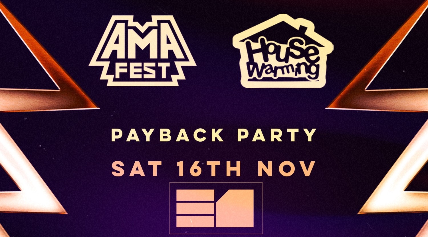 Amafest x House Warming