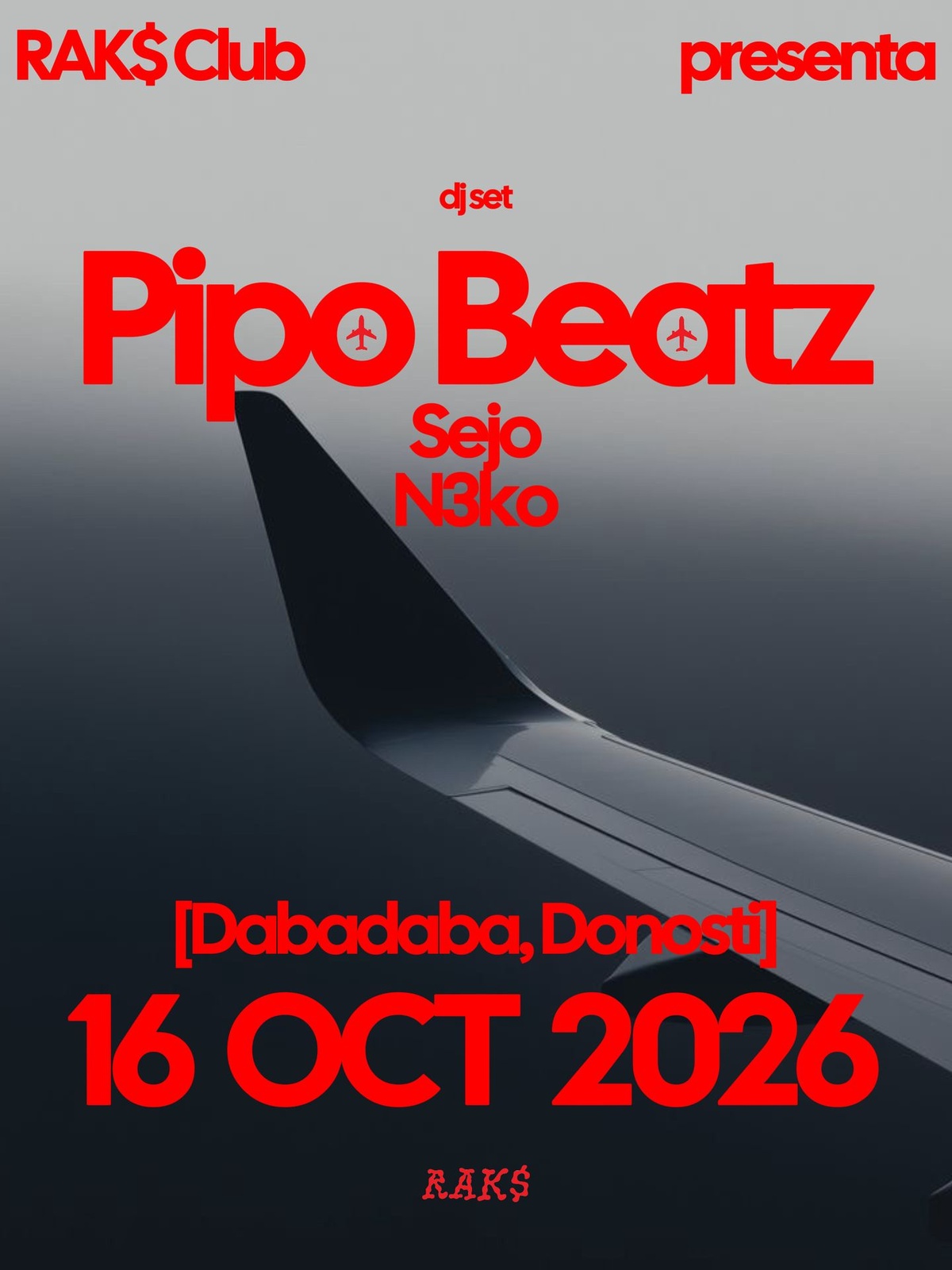 Rak$ Club: Pipo Beatz + Sejo + N3ko
