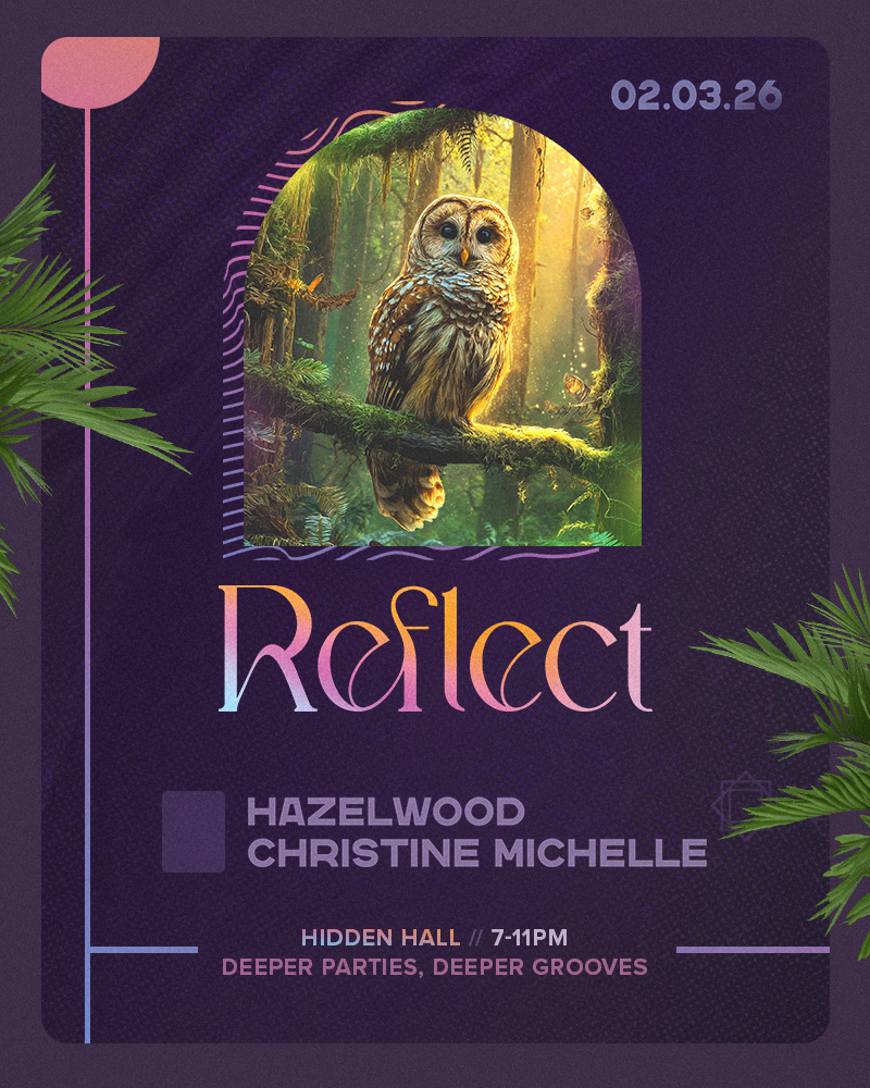 Reflect: Deeper Parties, Deeper Grooves with Hazelwood and Christine Michelle