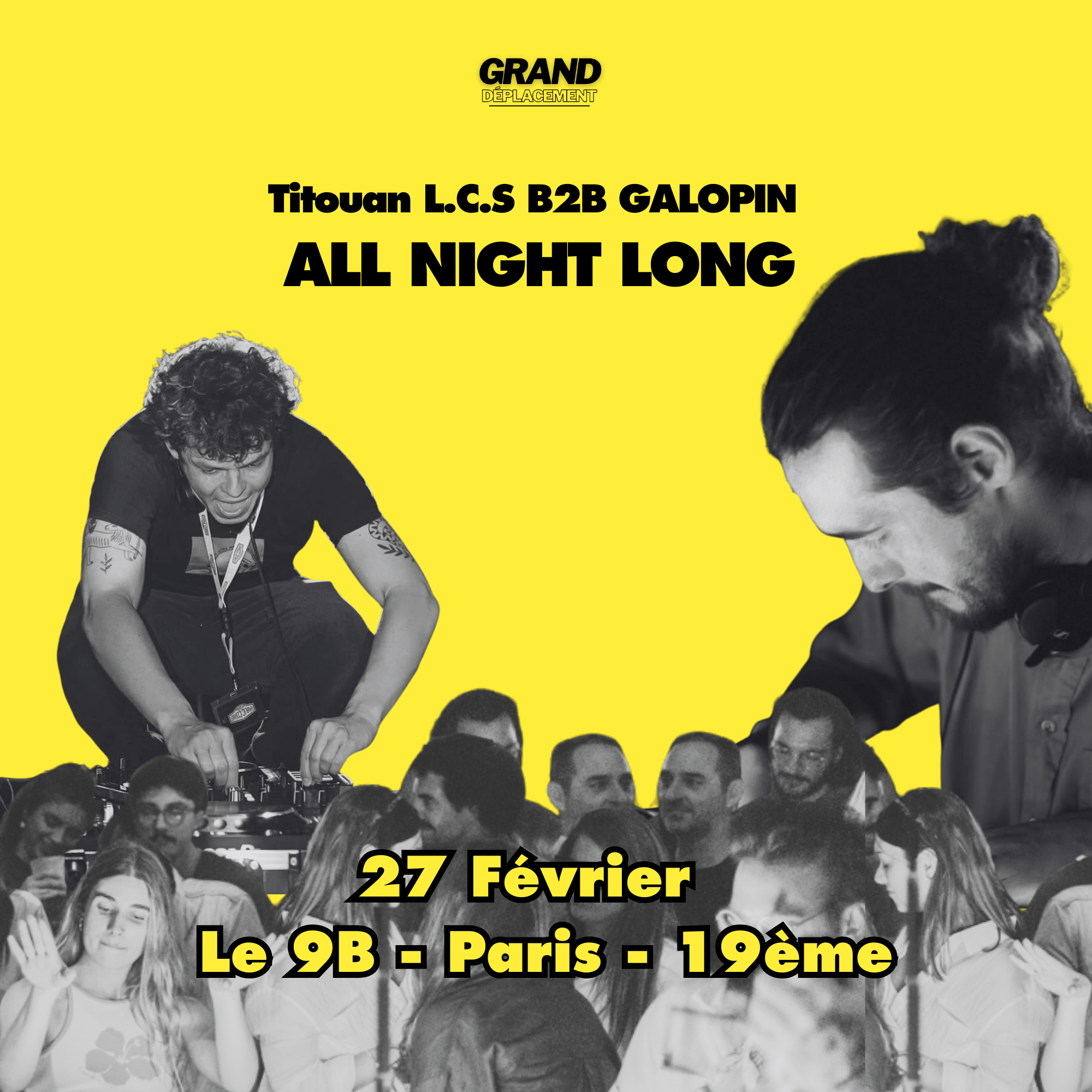 Grand Déplacement presente Titouan L.C.S x Galopin - All night long