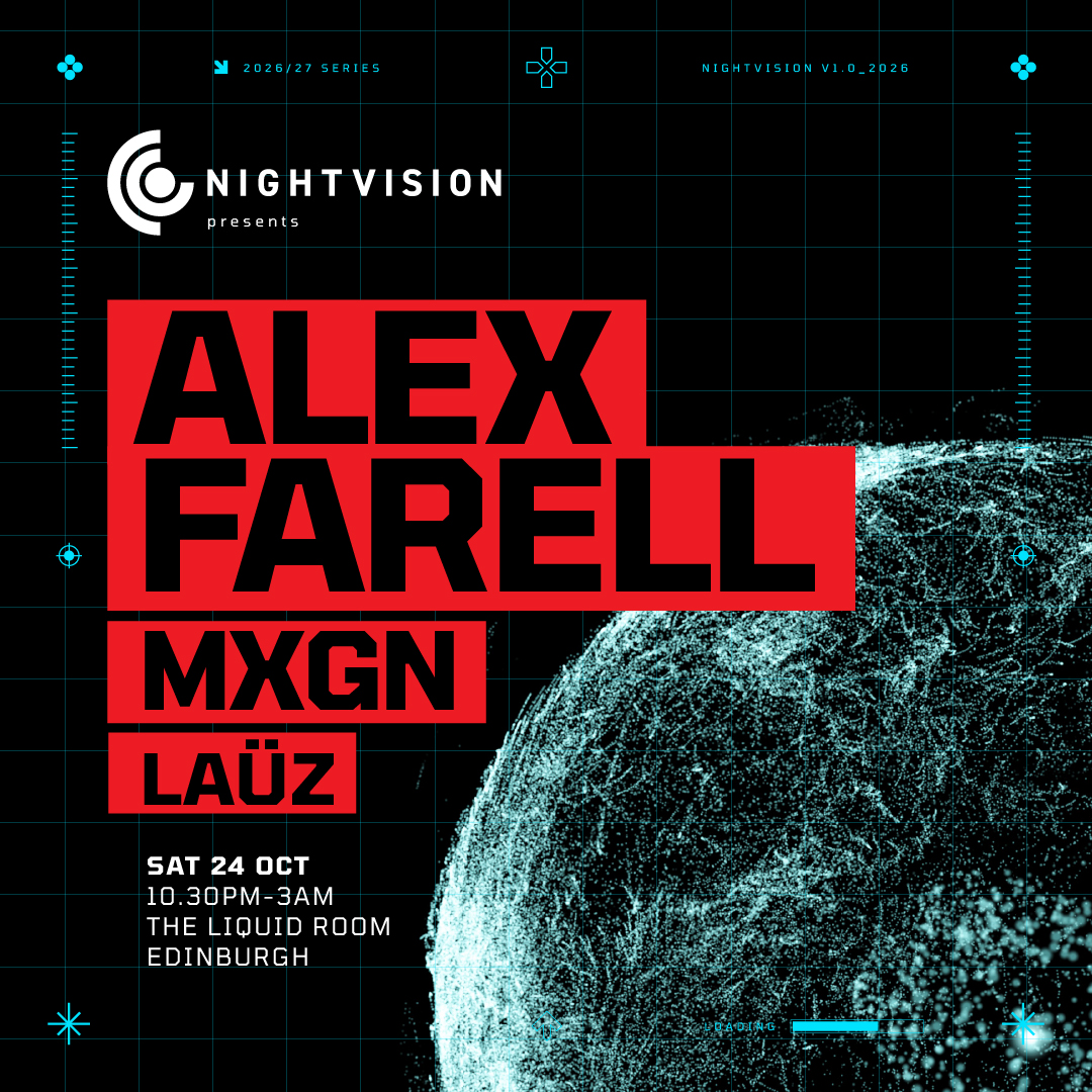 Nightvision presents: Alex Farell & MXGN