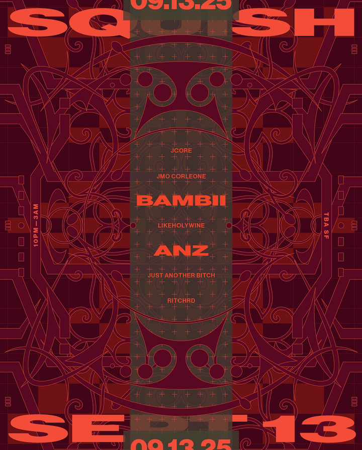 SQUISH: Bambii + Anz at TBA - San Francisco, San Francisco/Oakland