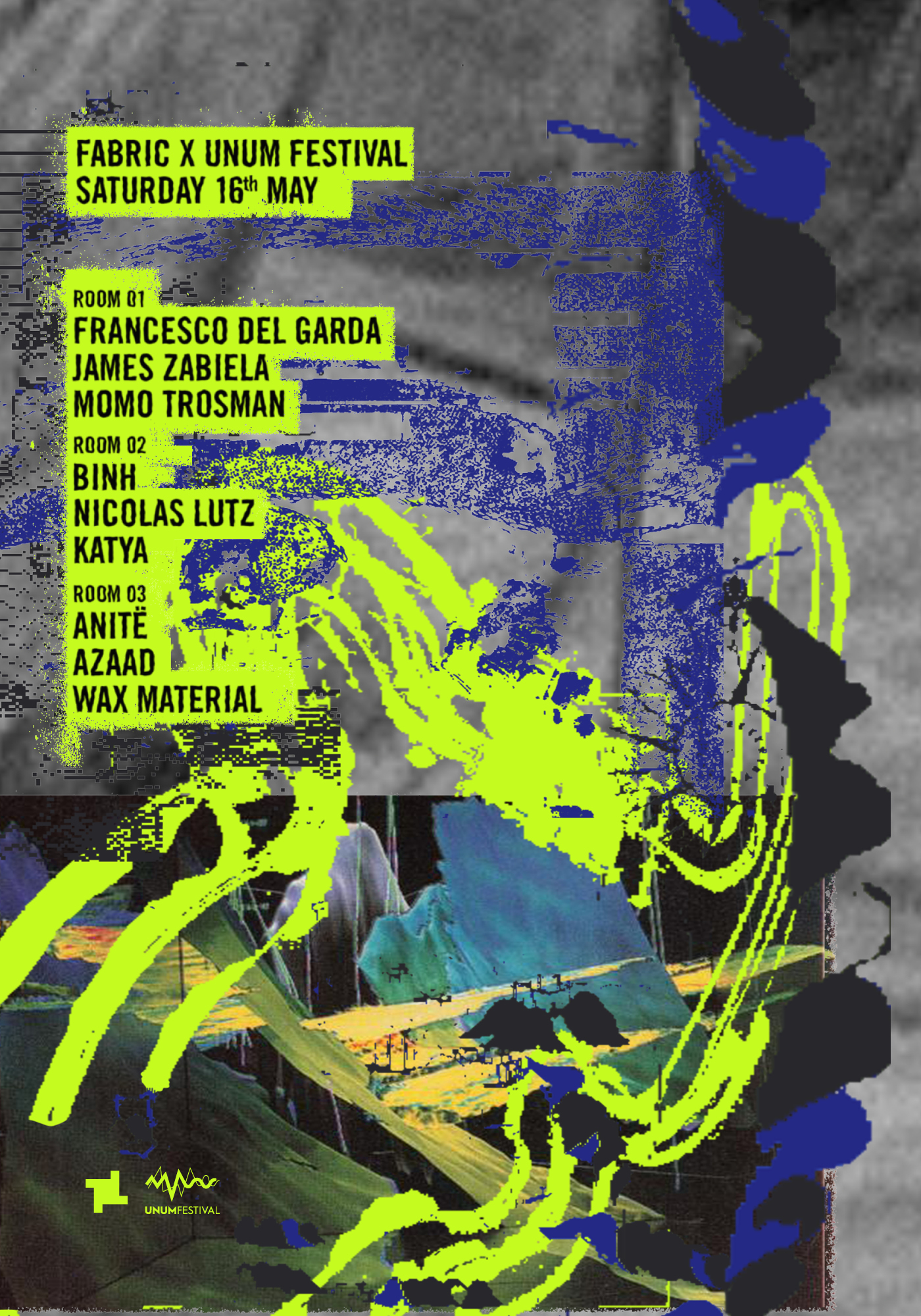 fabric: Francesco Del Garda, James Zabiela, Nicolas Lutz, Binh, Katya, AZAAD, Wax Material