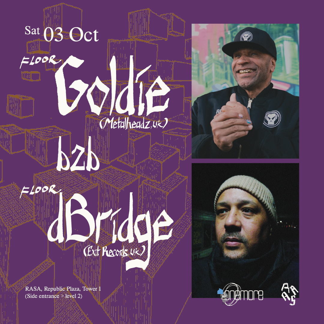 RASA presents Goldie b2b dBridge
