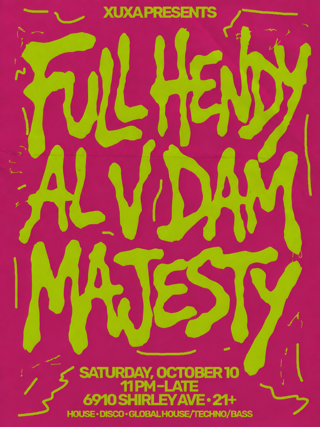 Full Hendy + Al V Dam + Majesty (+ Afters) at Xuxa