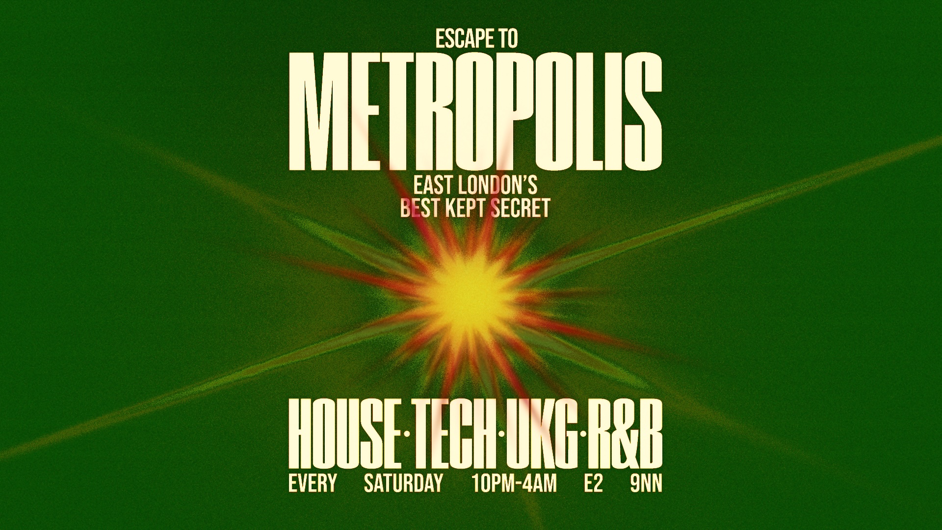 Escape To Metropolis: House, Tech, UK Garage & R&B - Every Saturday