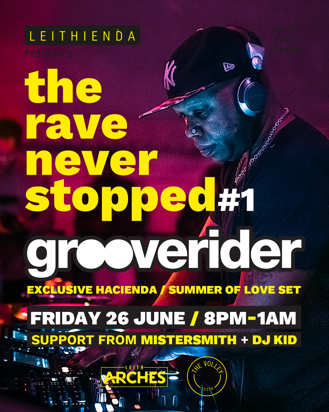 Leithienda - Grooverider - Exclusive Hacienda / Summer Of Love Set at Leith Arches