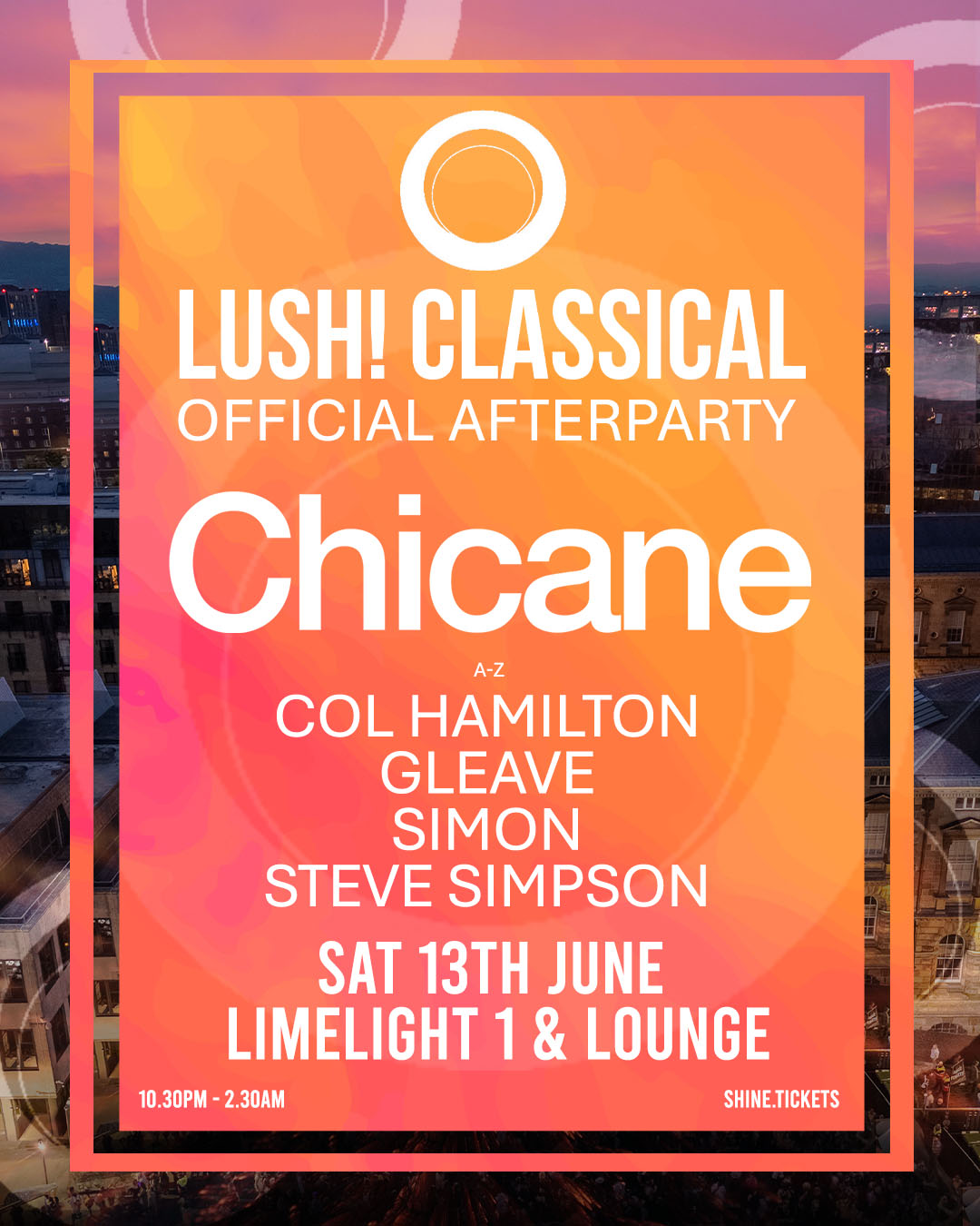 Lush! Classical Afterparty — Chicane