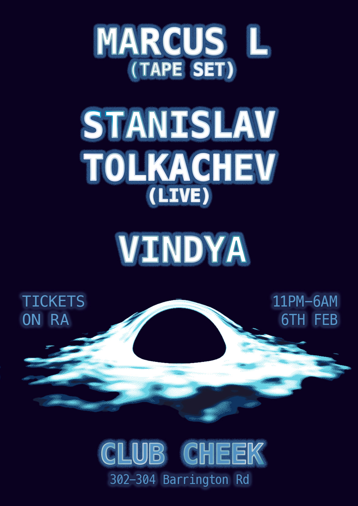 Club Cheek presents: Stanislav Tolkachev (live), Marcus L (tape set), Vindya