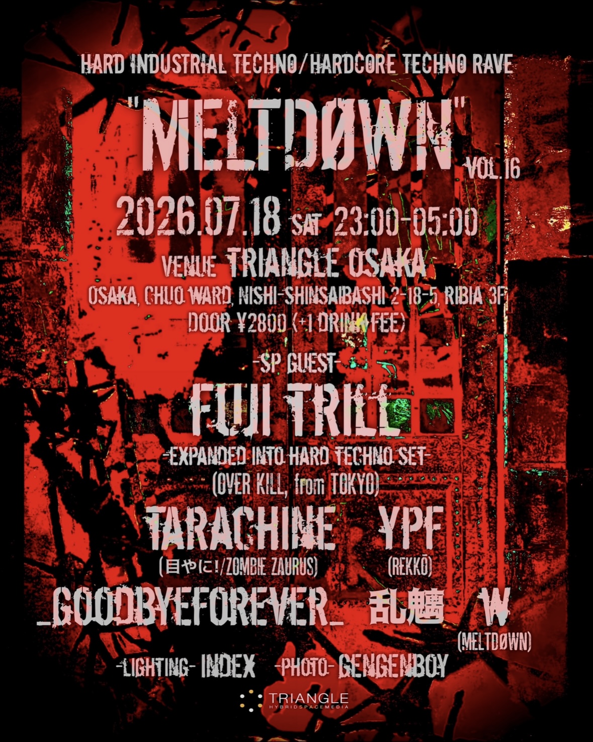 MELTDØWN' vol.16 -HARD TECHNO / HARDCORE TECHNO RAVE- at Triangle