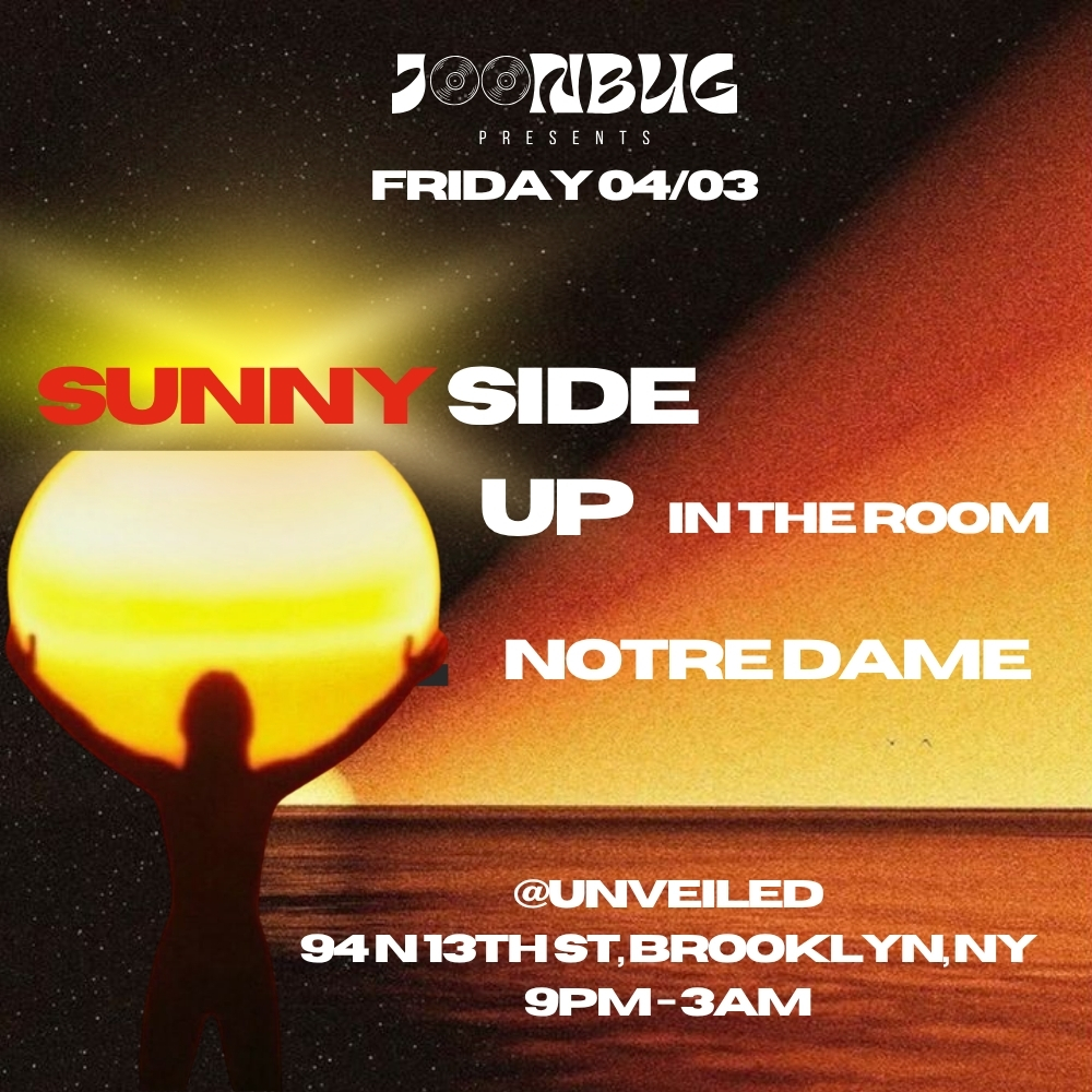 Sunny Side Up presents: Notre Dame 04/03
