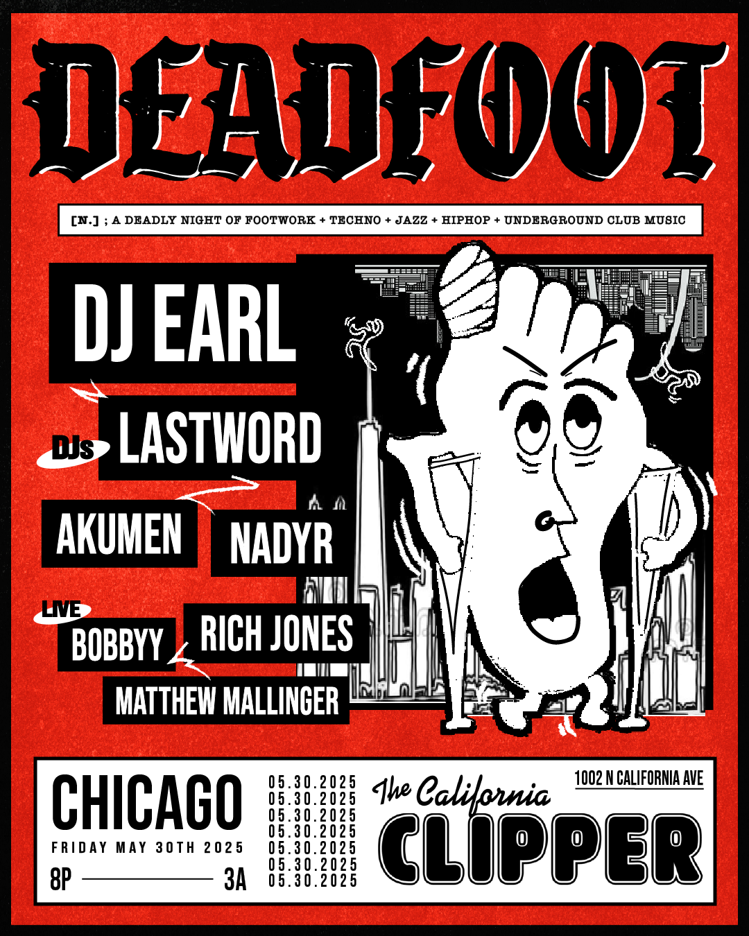 DEADFOOT feat. DJ Earl + Lastword + Akumen + Nadyr + more at
