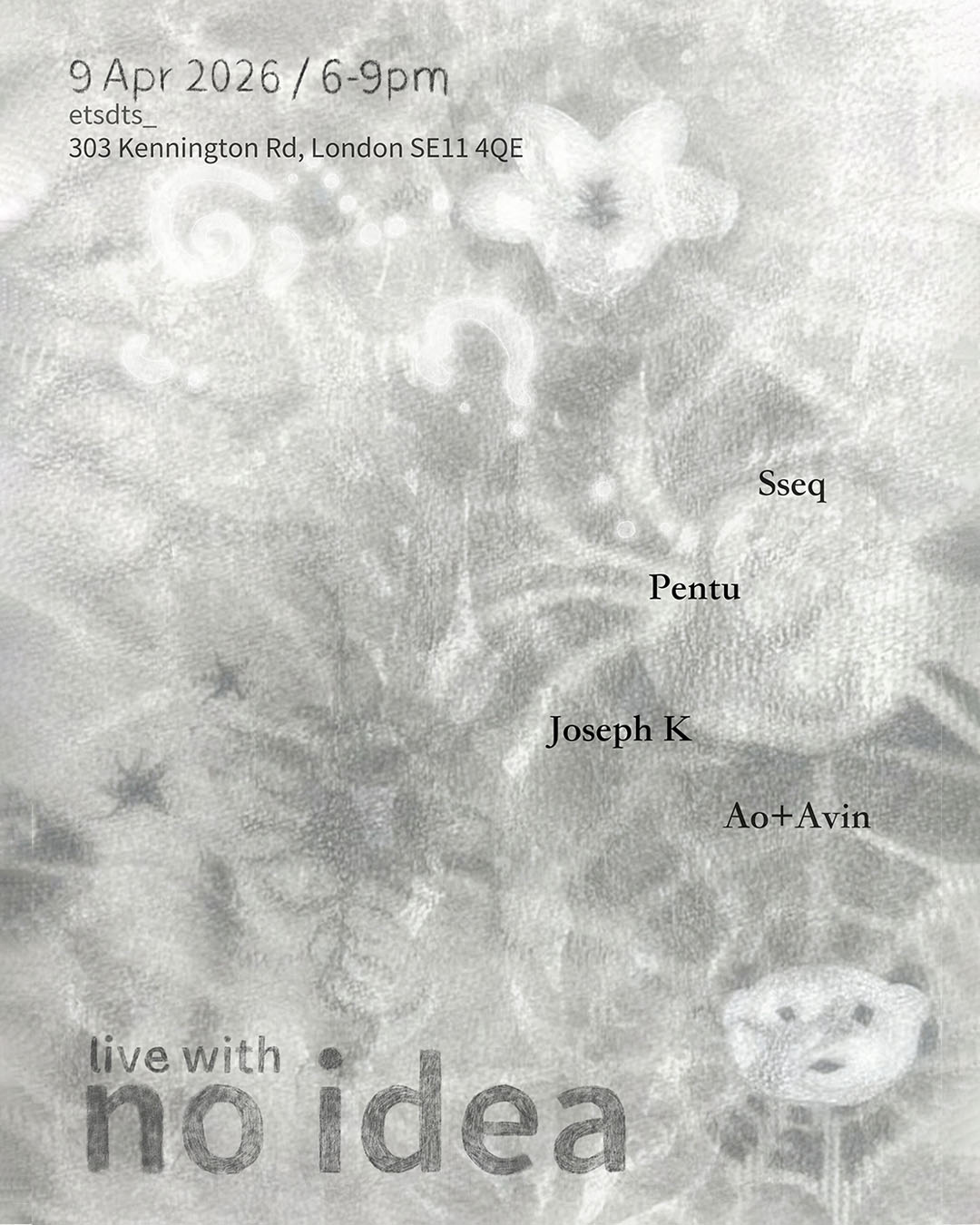 no idea: Sseq, Pentu, Joseph K, Ao+Avin