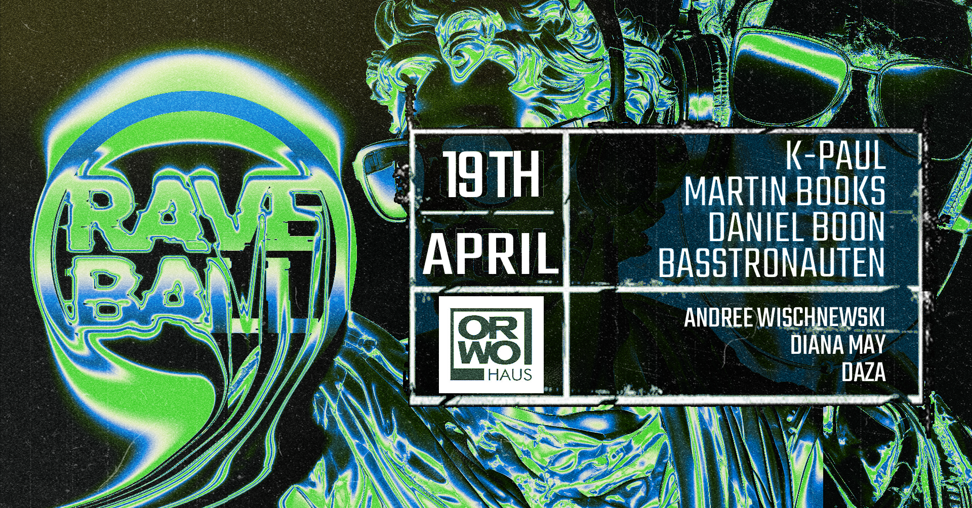Raveball w. K-Paul, Martin Books, Daniel Boon, Basstronauten bei ORWO  Haus, Berlin