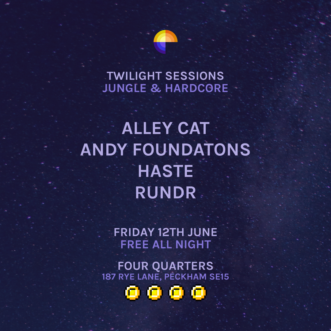 Twilight Sessions - RUNDR, Haste, Alley Cat, Andy Foundations