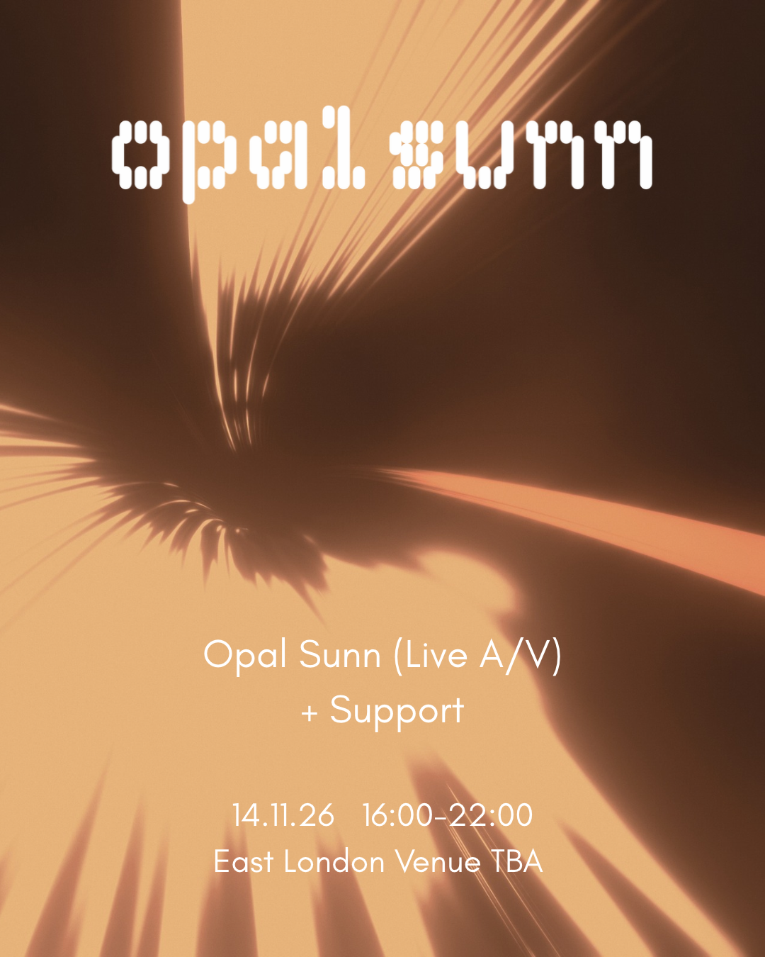 Opal Sunn (Live A/V) + support