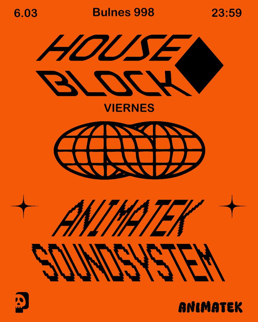 HOUSE BLOCK presenta ANIMATEK SOUNDSYSTEM all night long