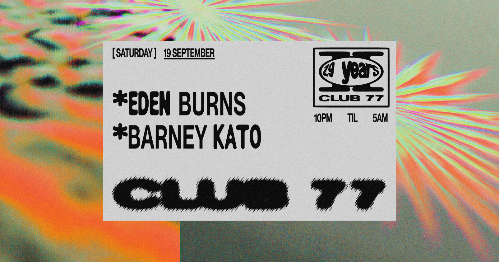 Club 77: Eden Burns, Barney Kato
