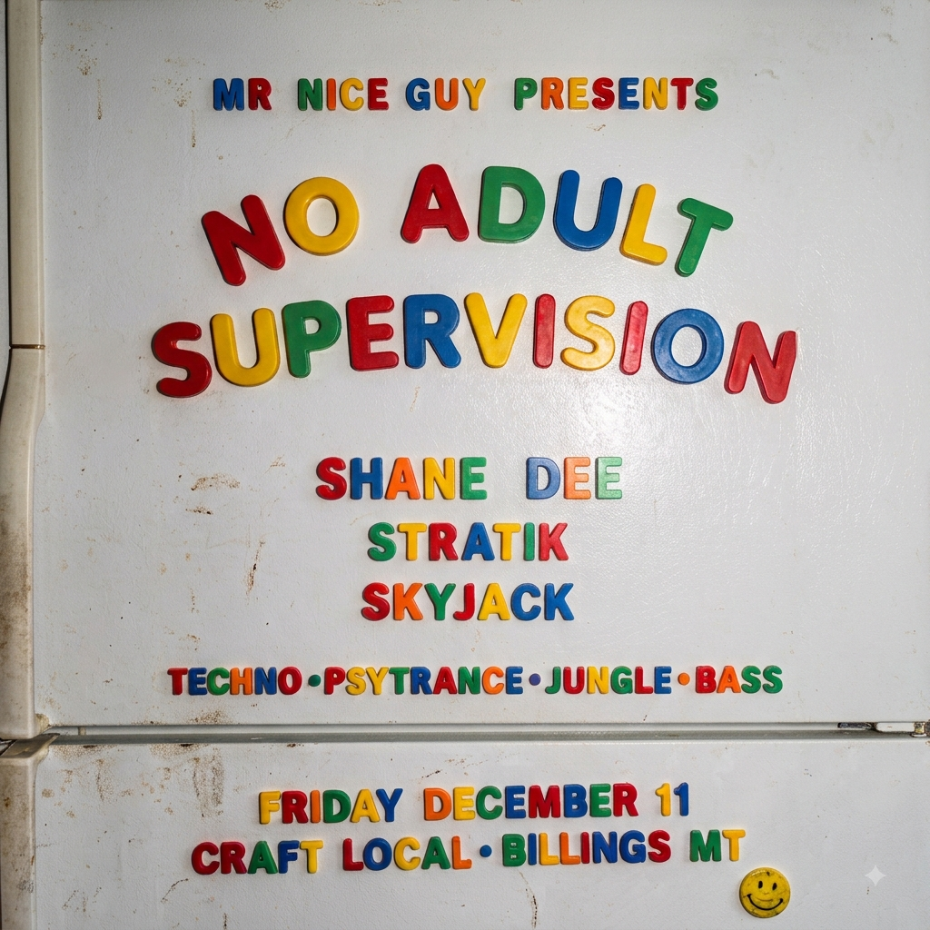 Mr. Nice Guy Presents: NO ADULT SUPERVISION