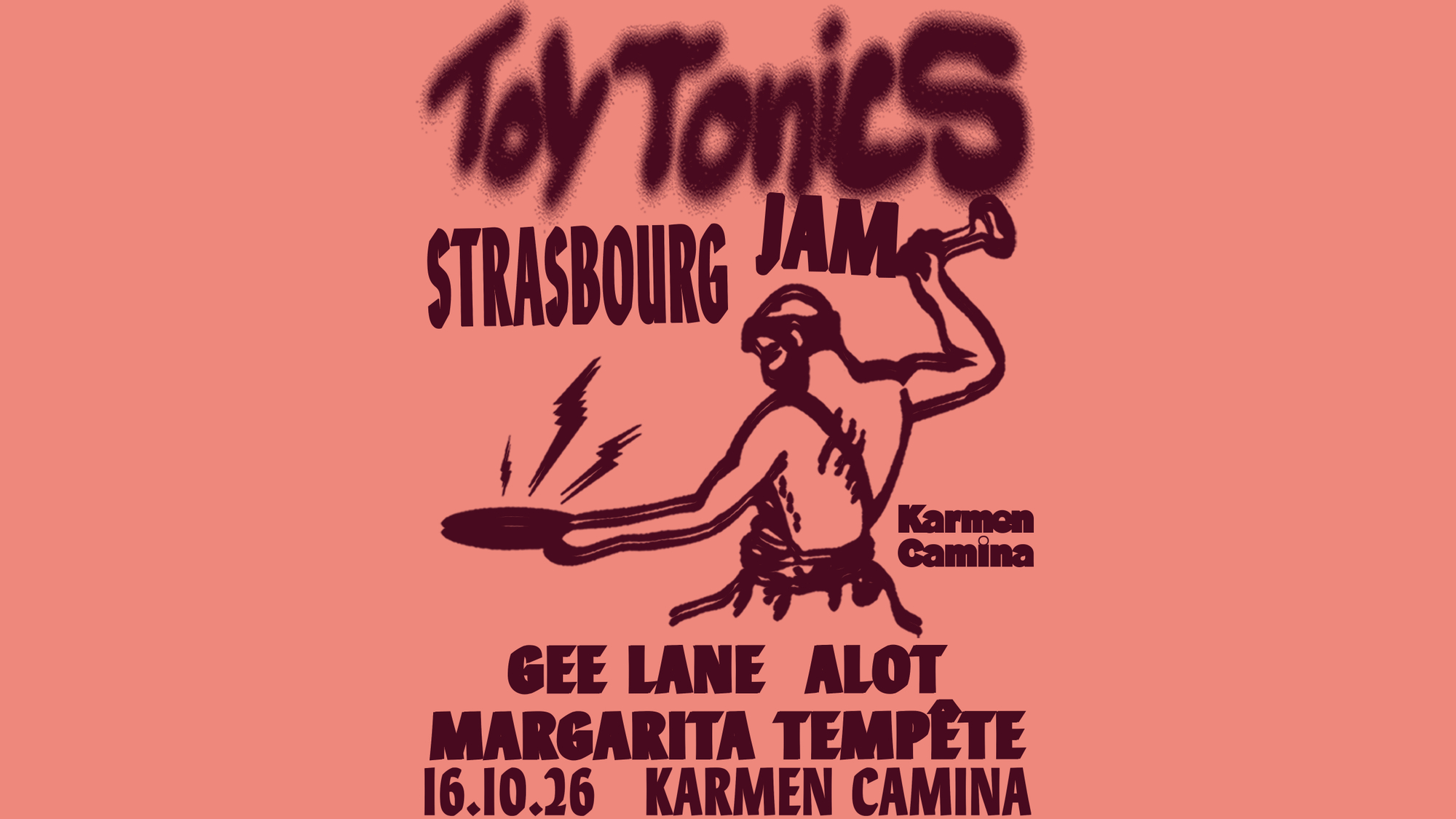 TOY TONICS [ALOT • Gee Lane • Margarita Tempête]