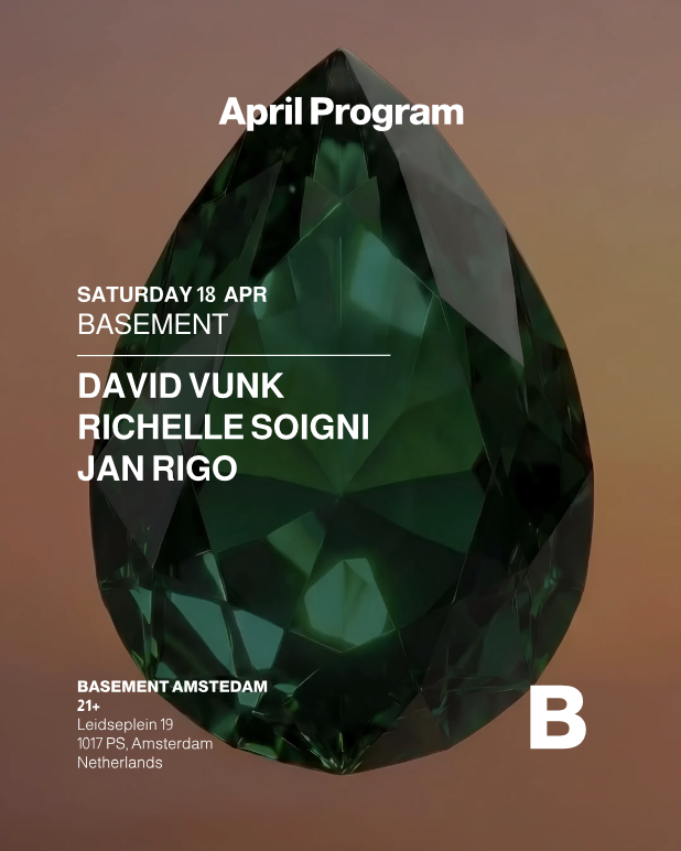 Basement PRESENTS: David Vunk - Richelle Soigni - Jan Rigo