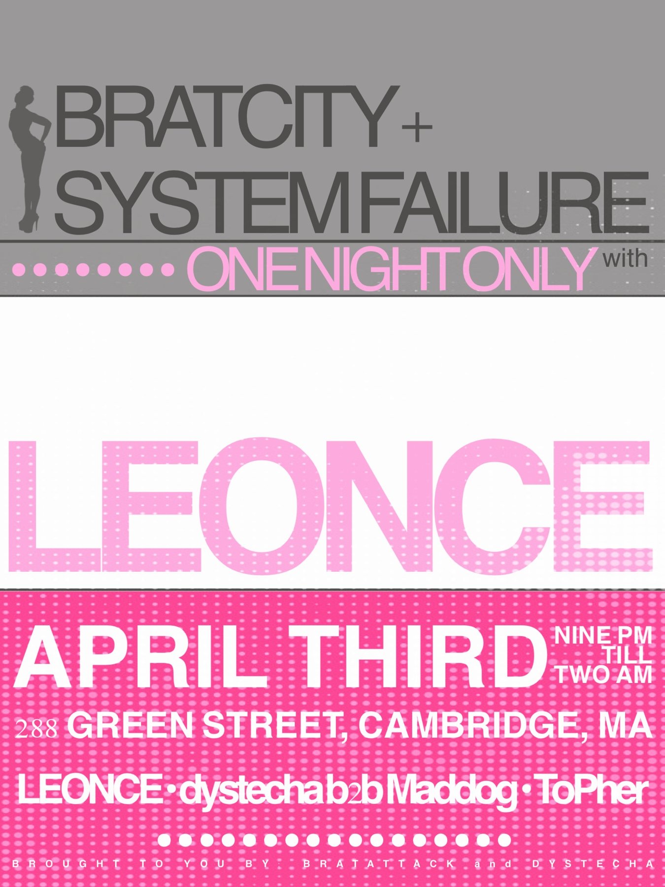 Brat City X System Failure present: Leonce