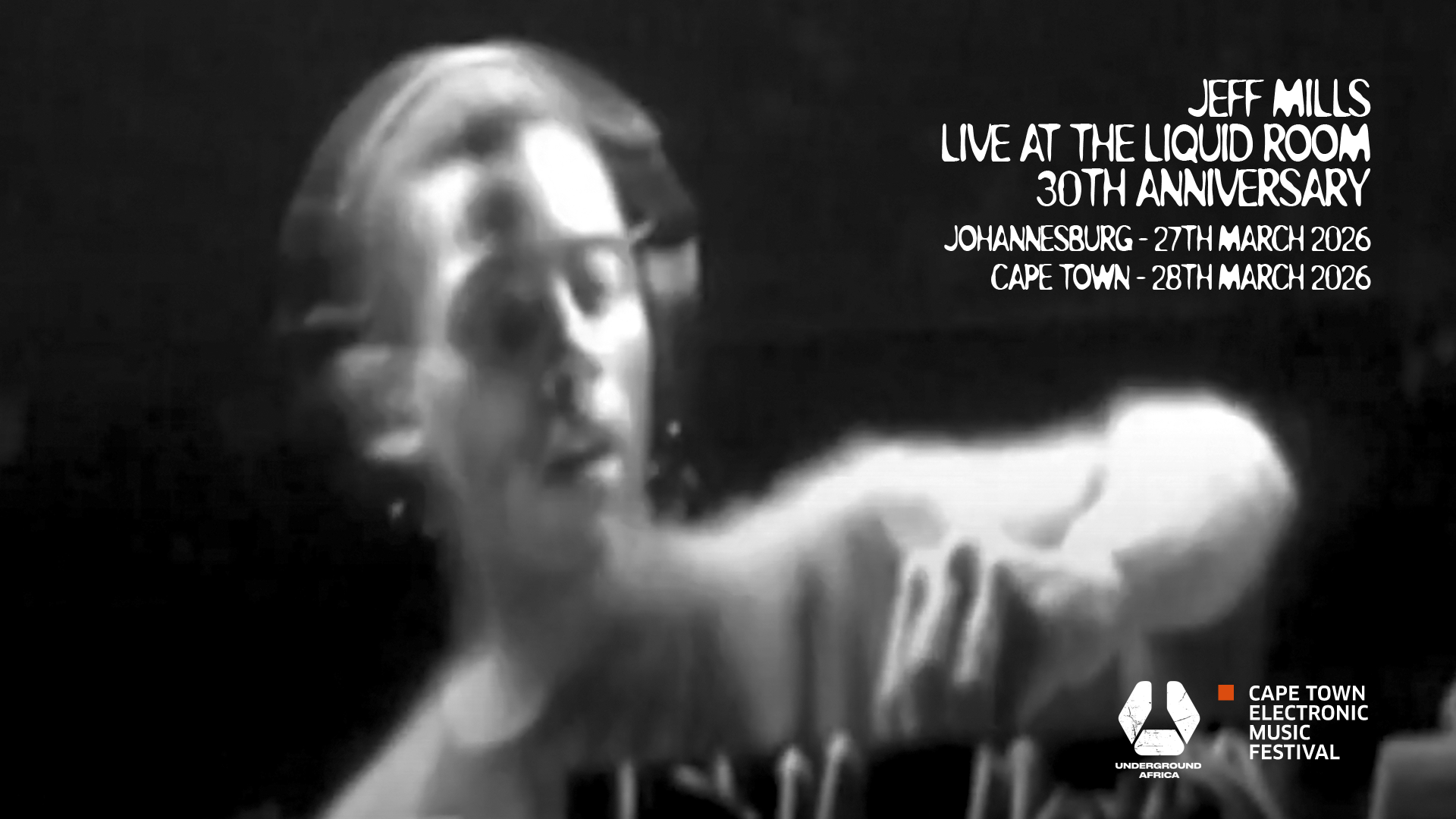 Jeff Mills: LIVE AT THE LIQUID ROOM 30TH ANNIVERSARY (CAPE TOWN 