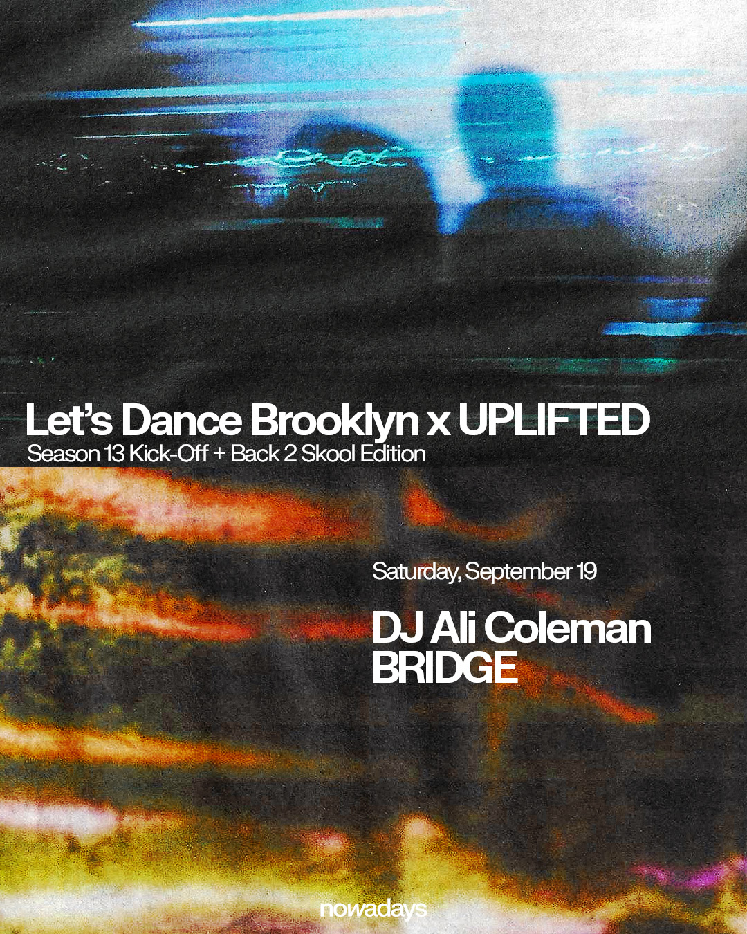 Let's Dance Brooklyn x UPLIFTED: Season 13 Kick-Off + Back 2 Skool Edition