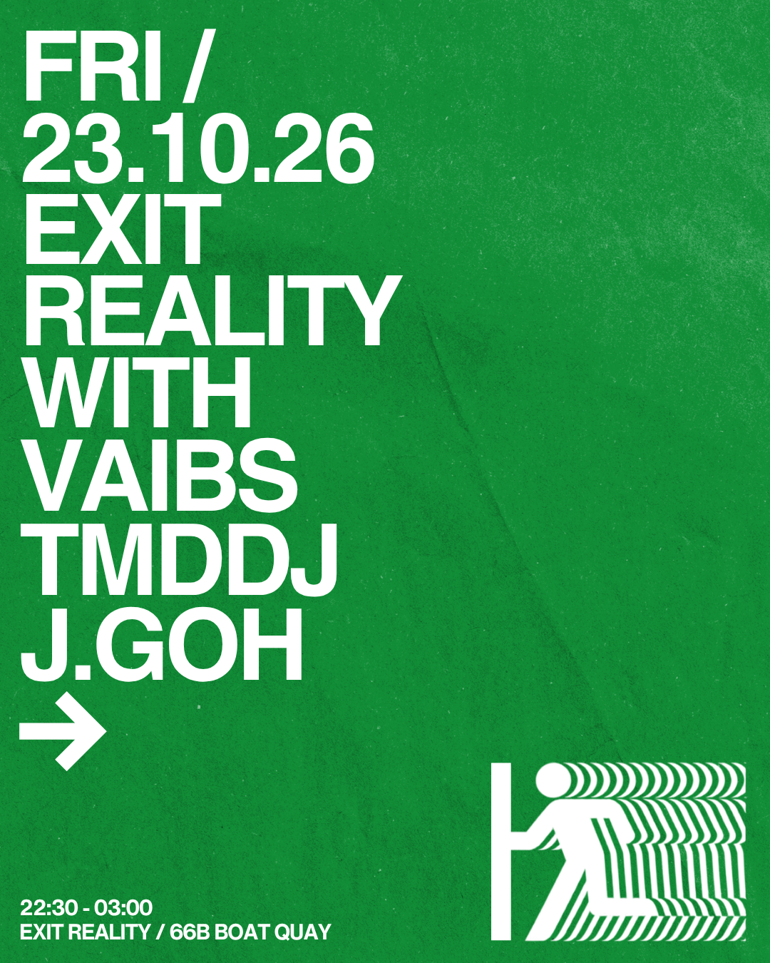 Exit Reality with VAIBS, TMDDJ & J.Goh at Exit Reality