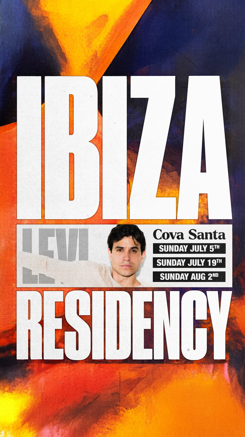 Levi - Ibiza Residency