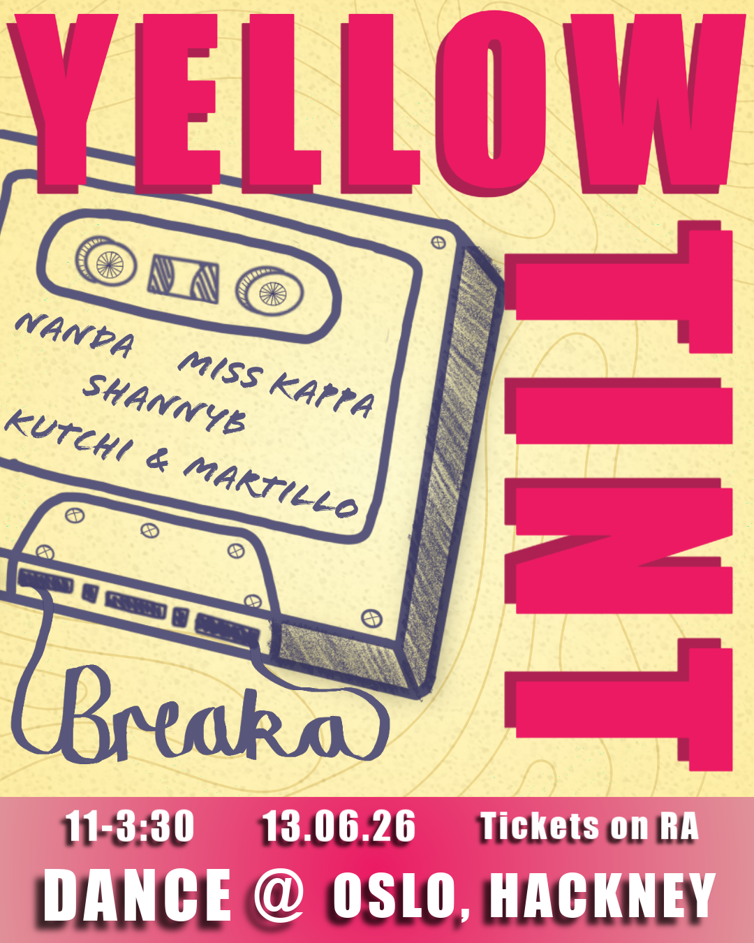 Yellowtint presents Breaka