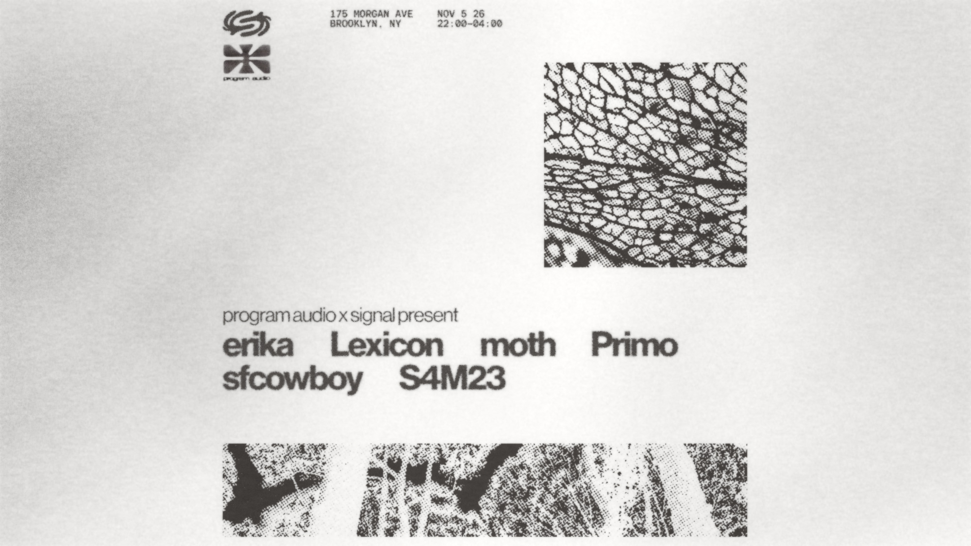 Program Audio x Signal present: Primo, S4M23, Erika, sfcowboy, Lexicon, moth