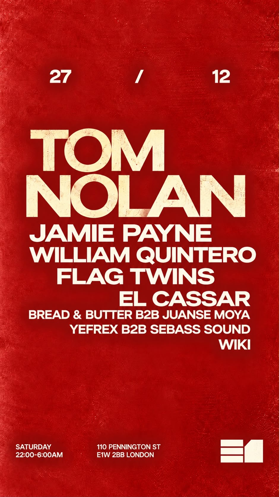 WHAT A NIGHT FÁBULAS UK TOM NOLAN, JAMIE PAYNE , FLAG TWINS , WILLIAM QUINTERO + residents