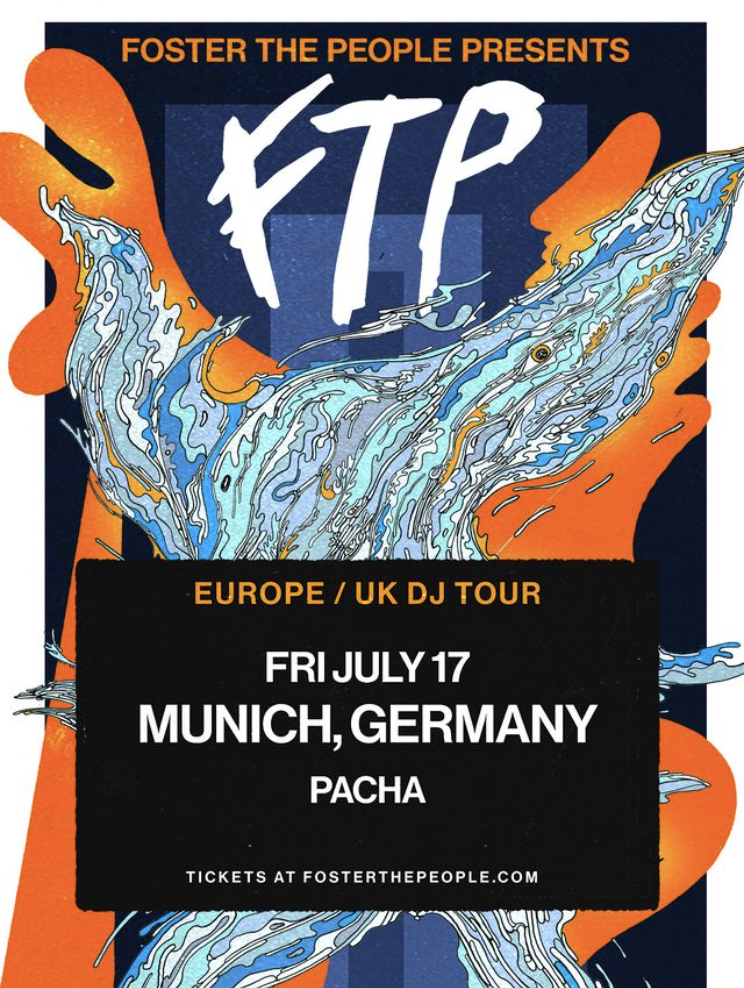Foster The People presents FTP (DJ Set) — Pacha, Мюнхен