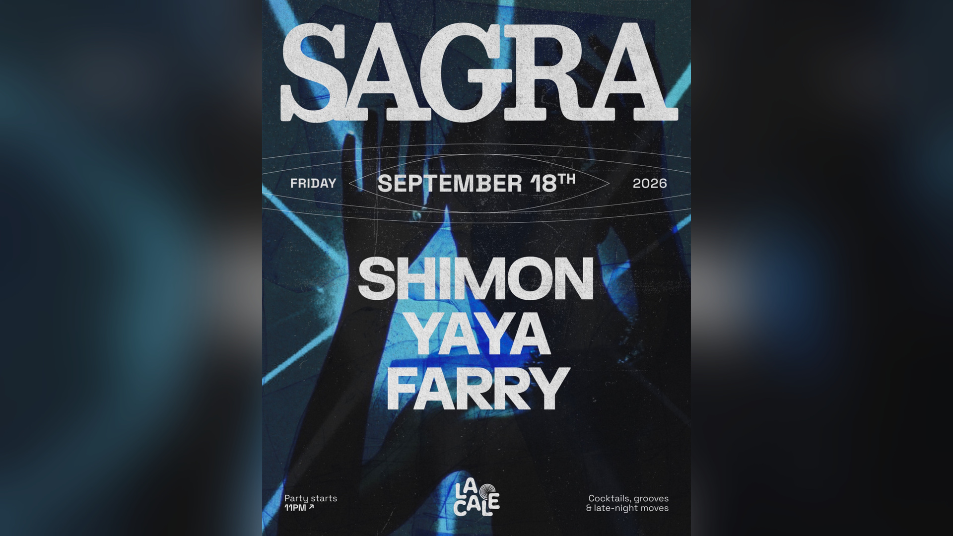 La Cale pres. 'Sagra' with Shimon, Farry & Yaya