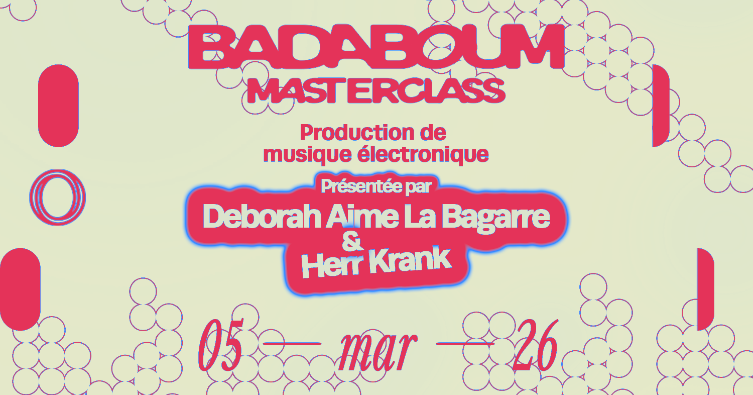 Masterclass — Deborah Aime La Bagarre & Herr Krank
