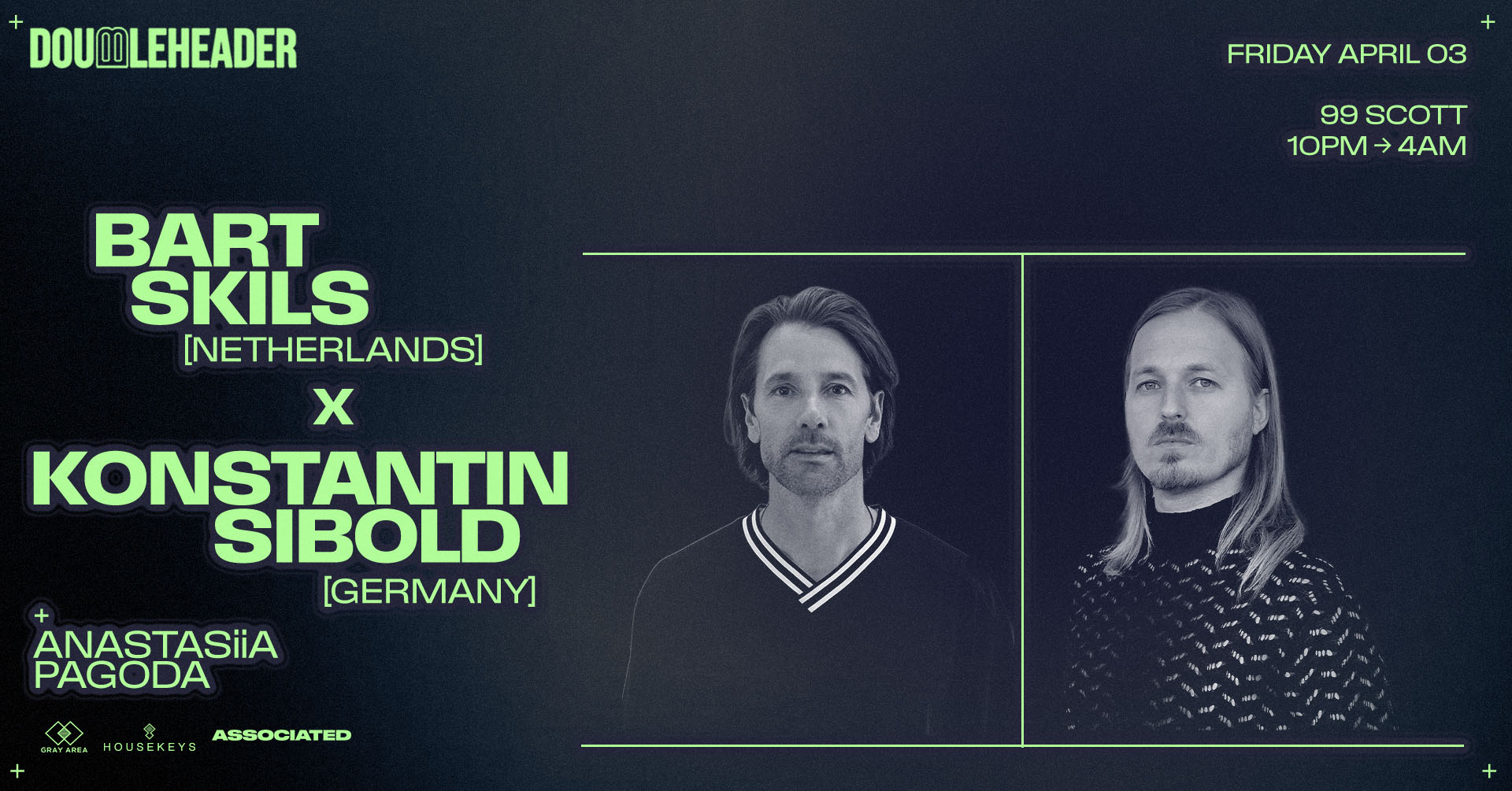 DOUBLEHEADER: Bart Skils x Konstantin Sibold at 99 Scott