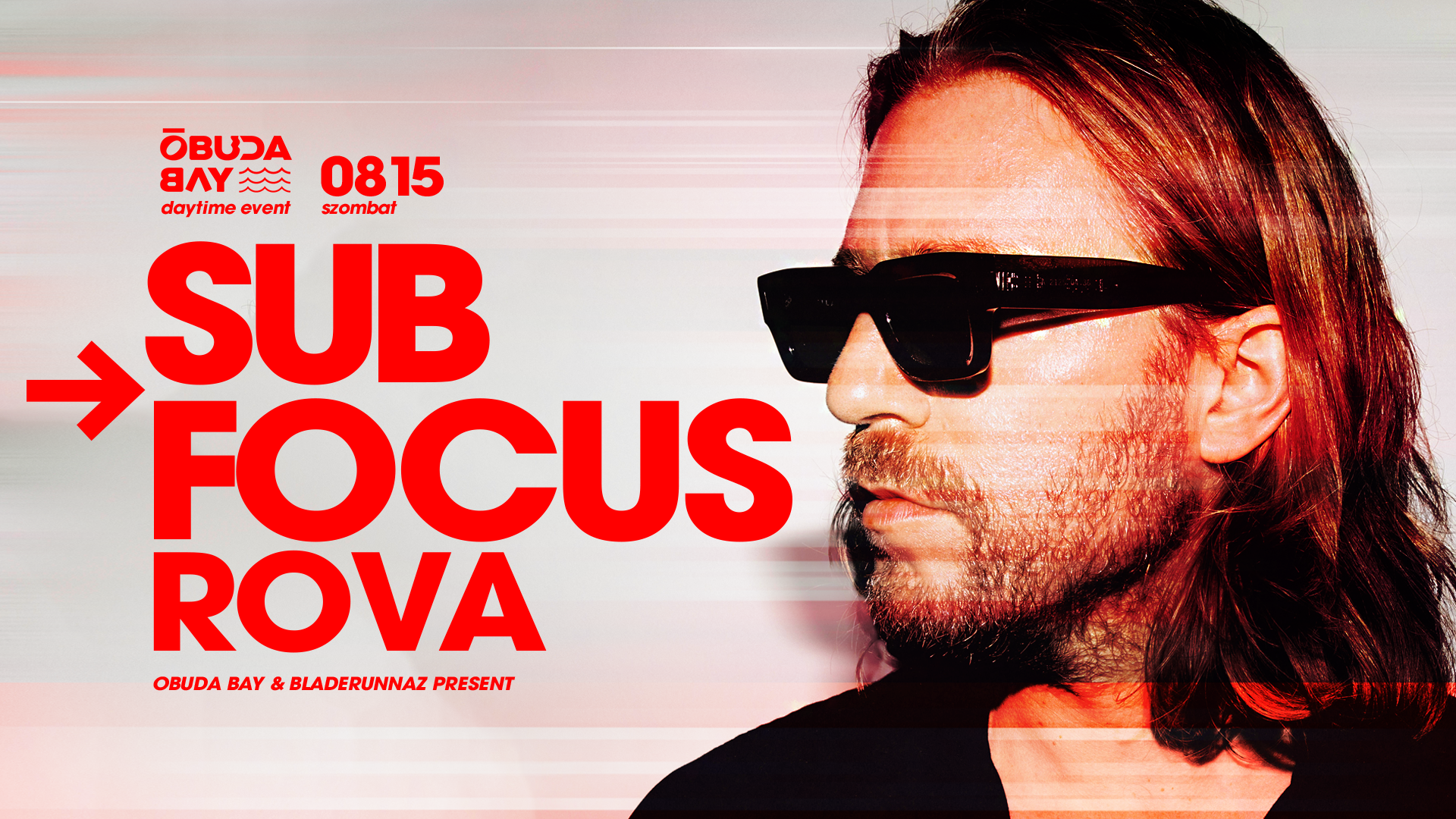 Óbuda Bay x Bladerunnaz pres. SUB FOCUS