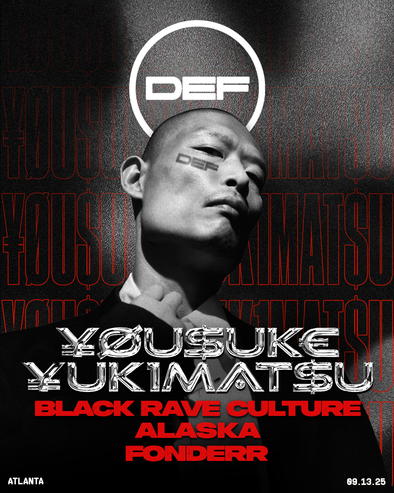 DEF with ¥ØU$UK€ ¥UK1MAT$U (Yousuke Yukimatsu) at The Eastern, Atlanta