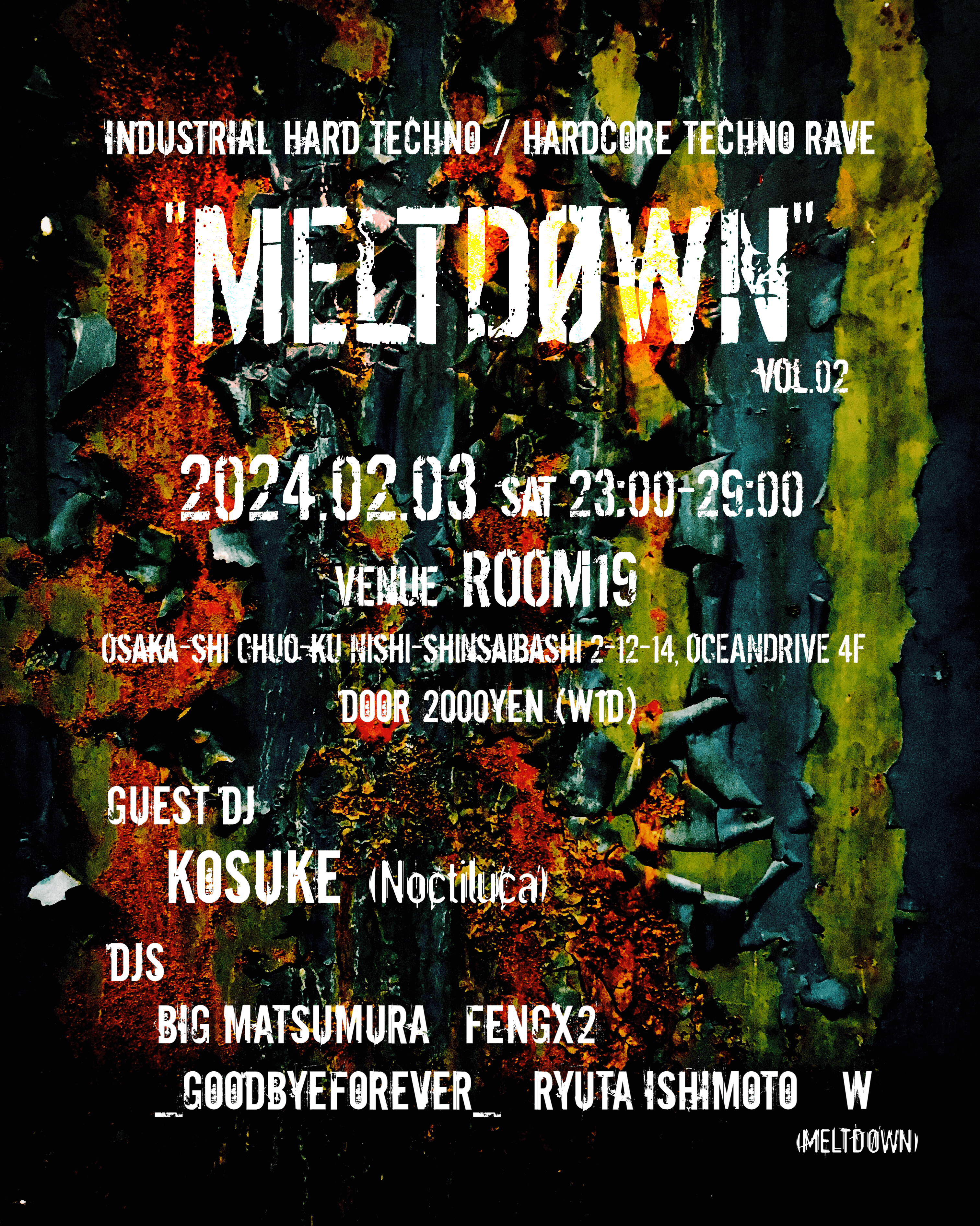 MELTDØWN'' vol.02 -Industrial Hard Techno / Hardcore Techno Rave- at  Room19