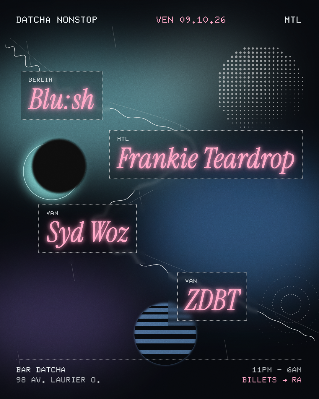 Datcha NONSTOP: Blu:sh, Frankie Teardrop, Syd Woz, ZDBT