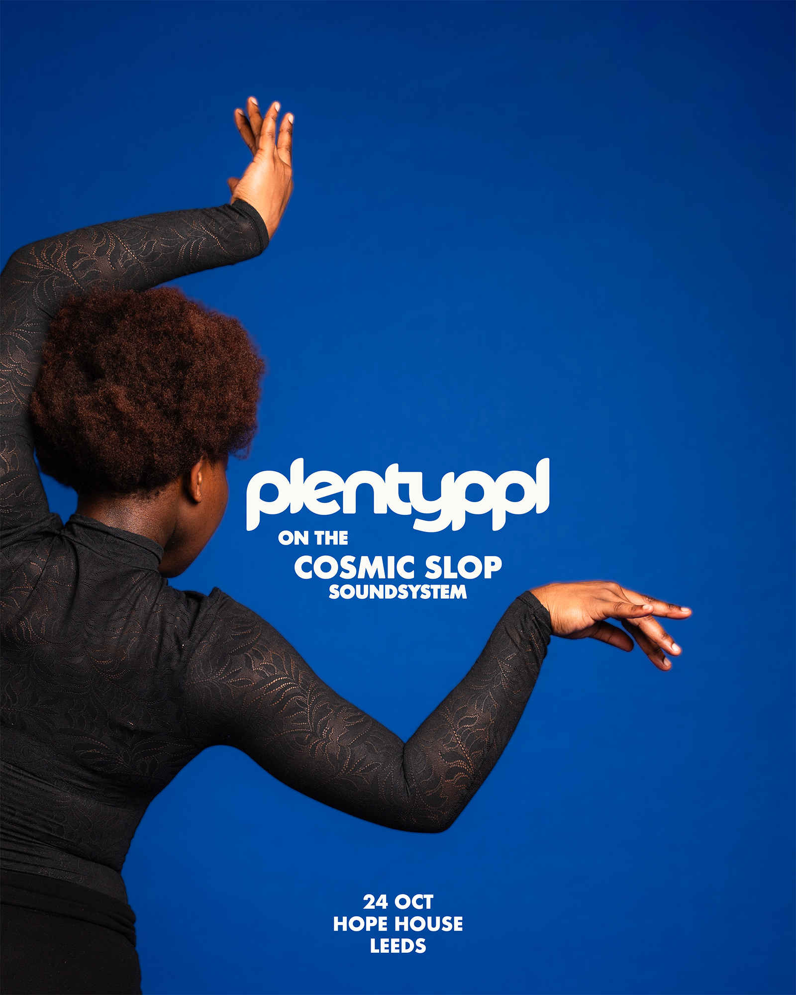 plentyppl on the Cosmic Slop Soundsystem at Hope House, 65 Mabgate Hope House LS9 7DR
