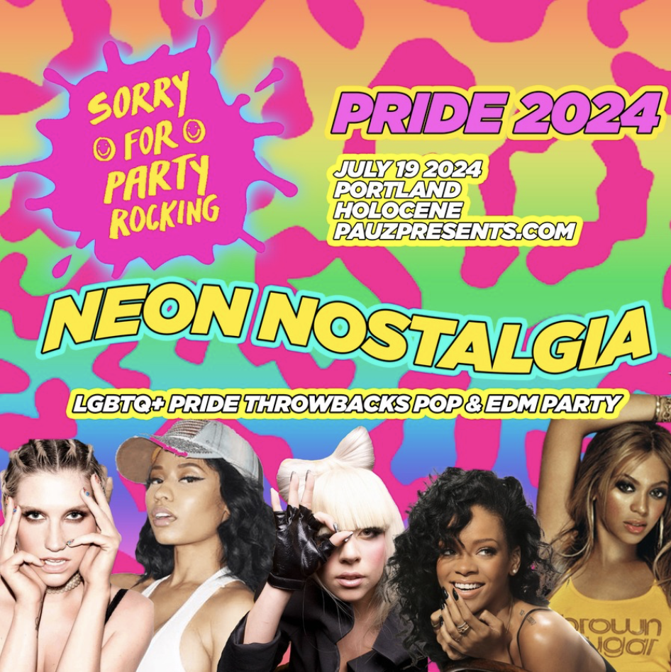 NEON NOSTALGIA - LGBTQ+ Pride Pop & EDM Throwbacks at Holocene, Portland