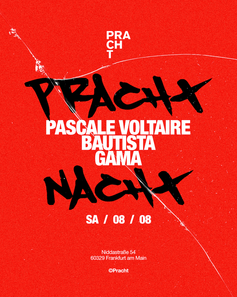 PrachtNACHT with Pascale Voltaire, Bautista b2b Gama