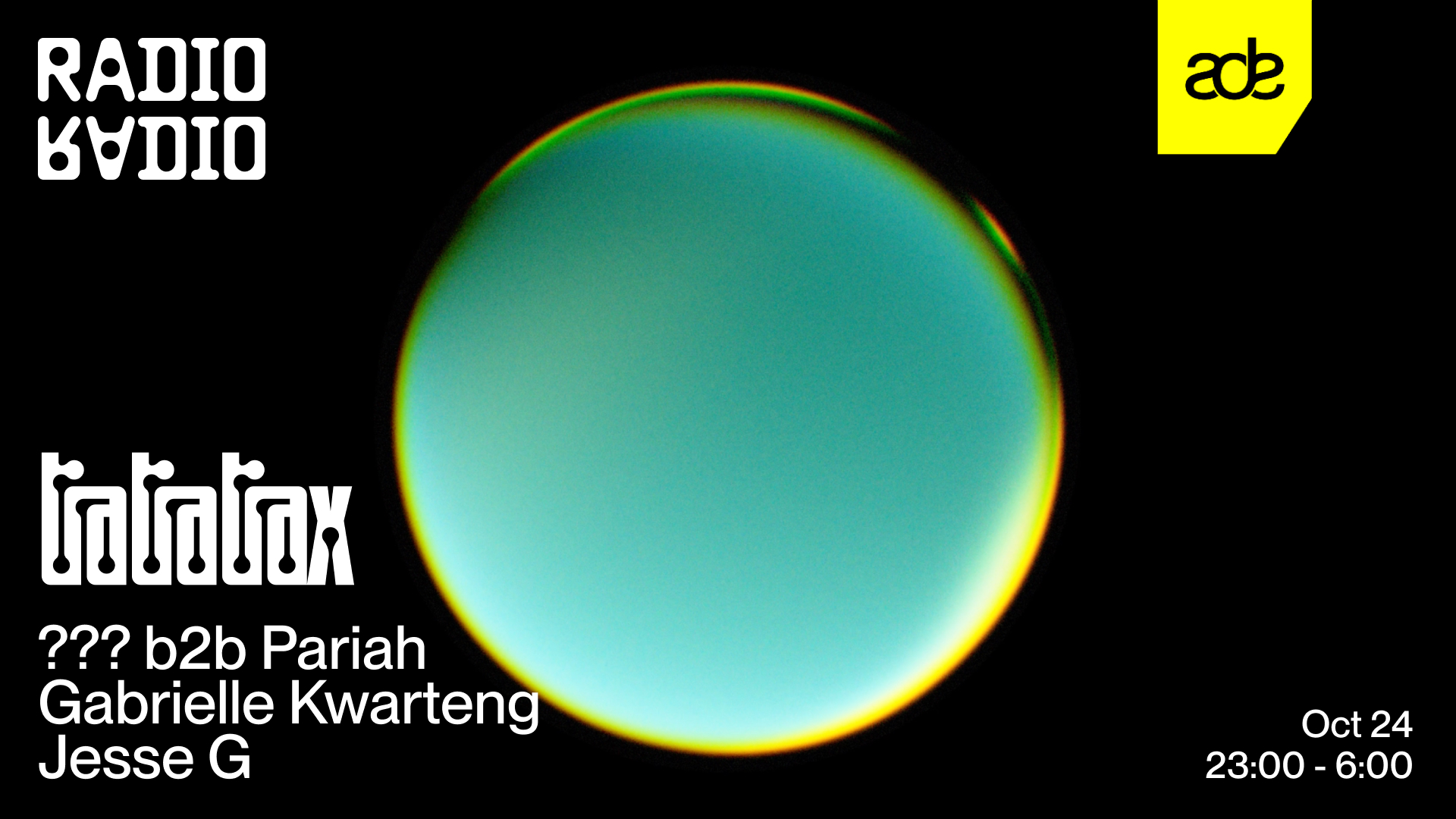 ADE: TraTraTrax with b2b Pariah • Gabrielle Kwarteng • Jesse G