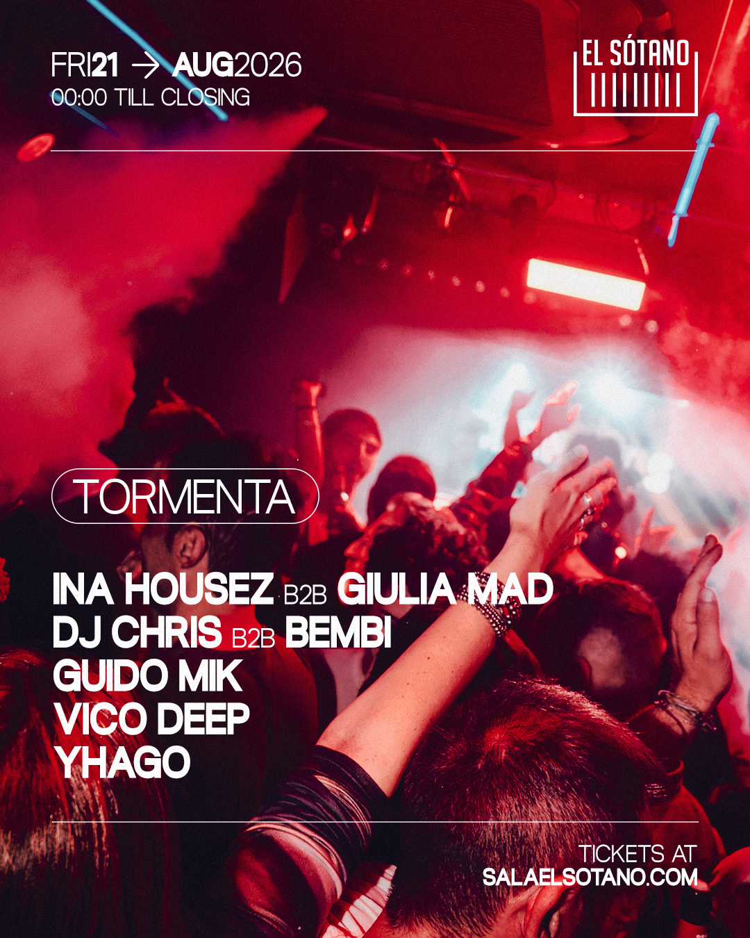 TORMENTA: Ina Housez B2B Giulia Mad, DJ Chris B2B Bembi, Guido Mik , Vico Deep, Yhago