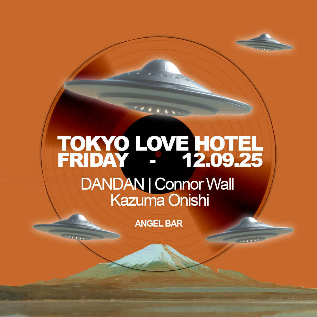 Tokyo Love Hotel ft Dan Dan, Connor Wall and Kazuma Onishi