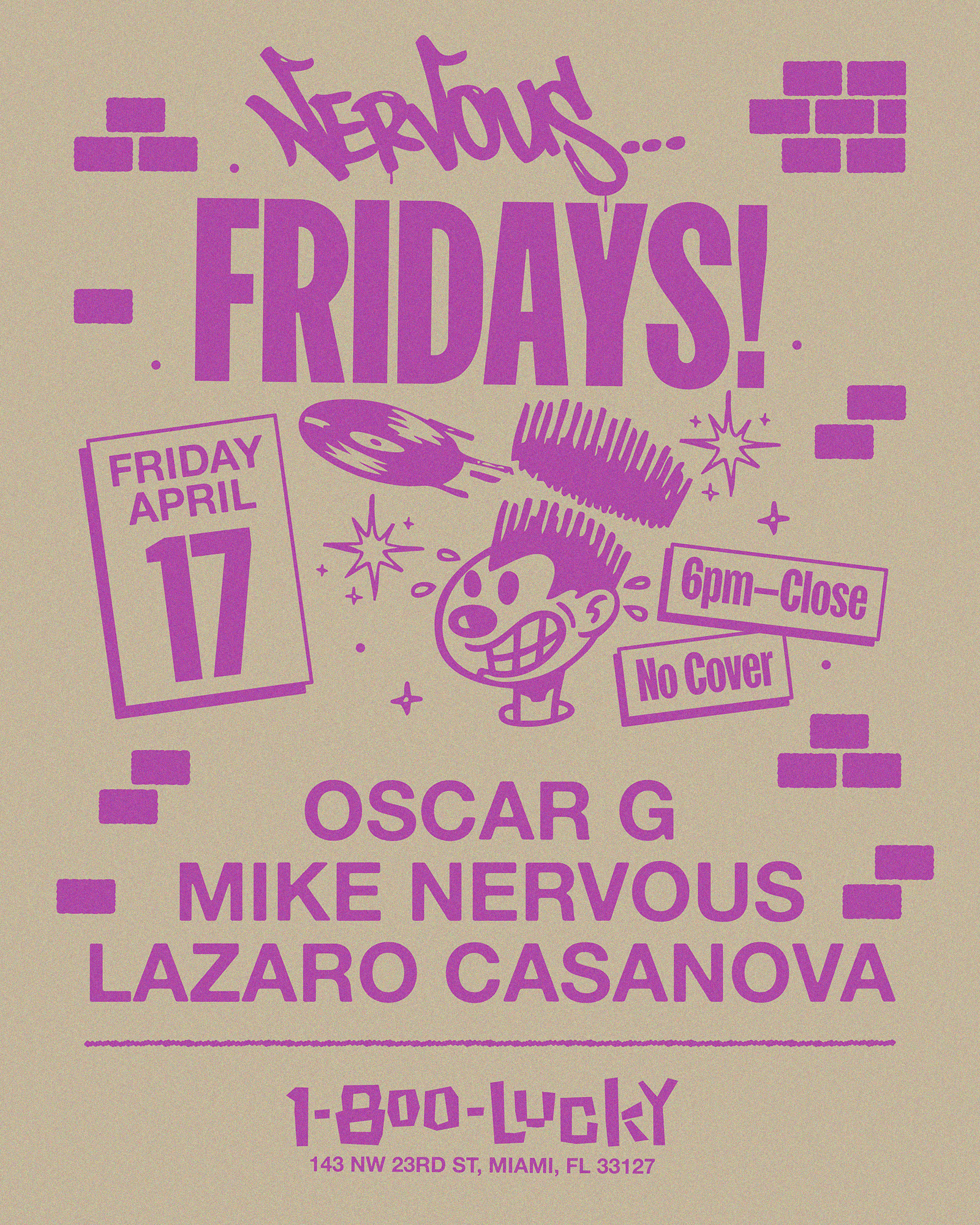 Nervous Fridays! Oscar G, Mike Nervous, Lazaro Casanova