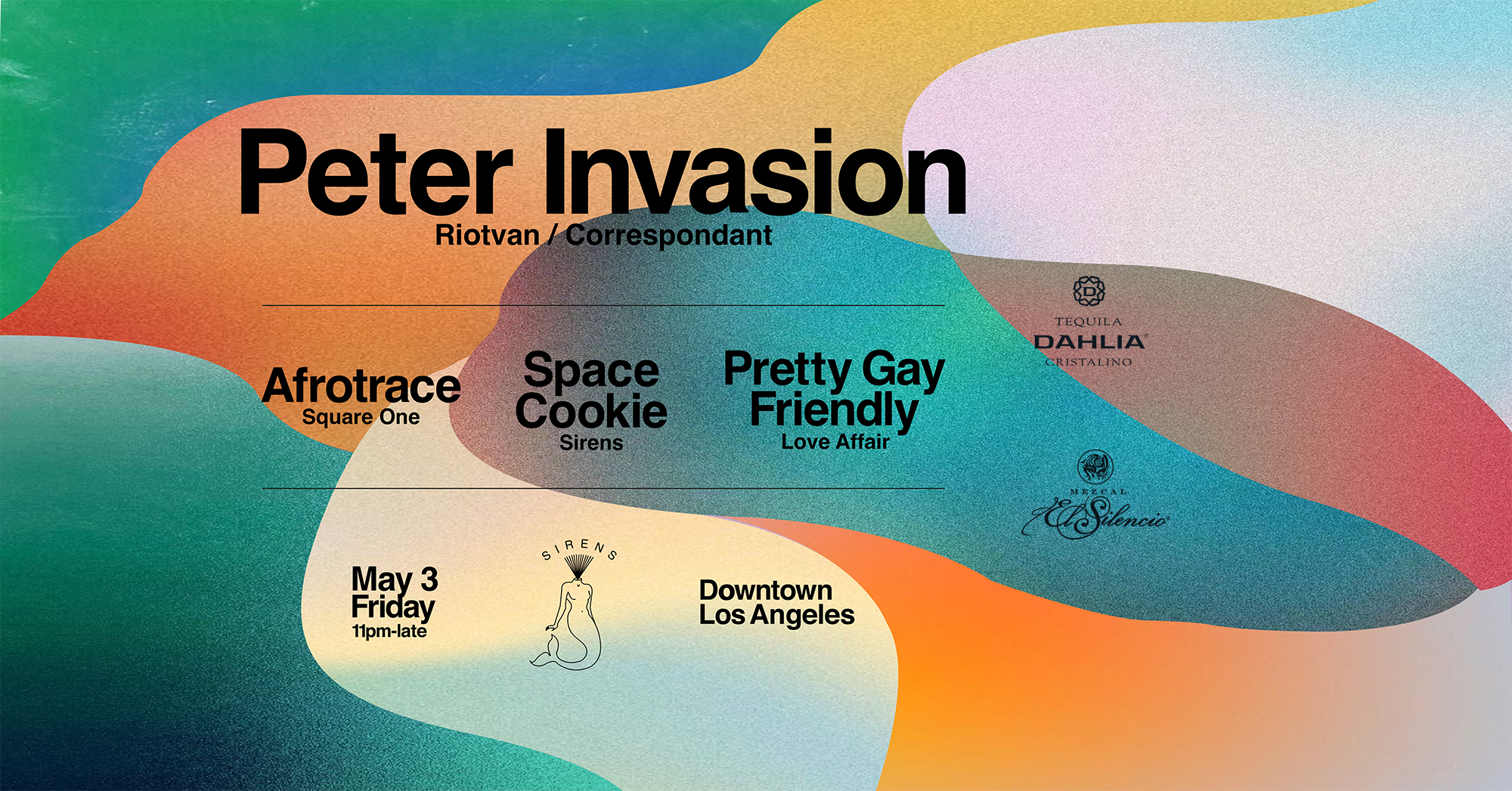 Sirens: Peter Invasion, Afrotrace, Space Cookie, Pretty Gay Friendly at TBA  - Downtown Los Angeles, Los Angeles