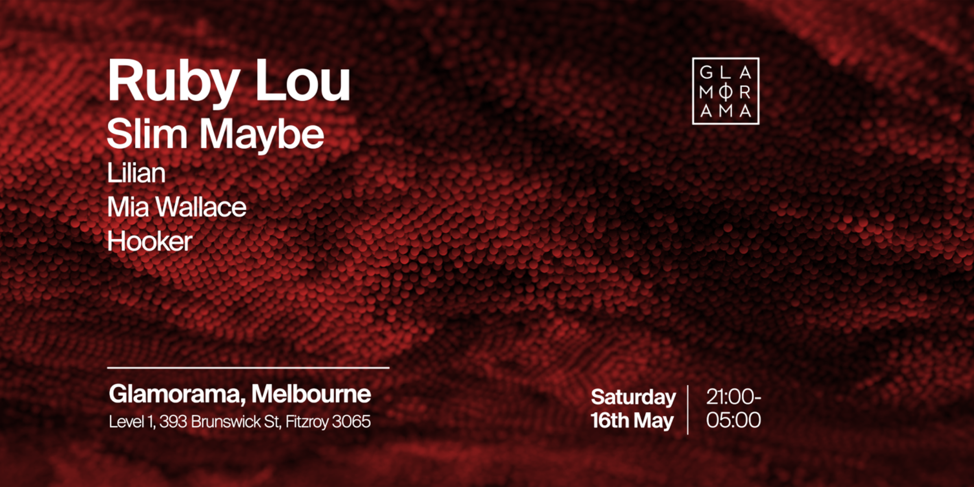 Ruby Lou + Slim Maybe at Glamorama Saturdays